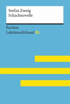 Schachnovelle von Stefan Zweig: Reclam Lektüreschlüssel XL (eBook, ePUB) - Zweig, Stefan; Neubauer, Martin