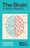 The Brain: A User's Manual (eBook, ePUB)
