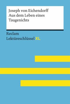 Aus dem Leben eines Taugenichts von Joseph von Eichendorff: Reclam Lektüreschlüssel XL (eBook, ePUB) - Eichendorff, Joseph Von; Pelster, Theodor