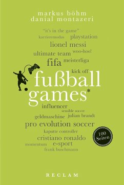 Fußballgames. 100 Seiten (eBook, ePUB) - Böhm, Markus; Montazeri, Danial