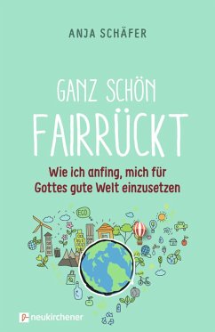 Ganz schön fairrückt (eBook, ePUB) - Schäfer, Anja