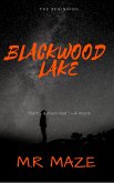 Blackwood Lake (The Chronicles of Monkeytown) (eBook, ePUB) Blackwood Lake (The Chronicles of Monkeytown) (eBook, ePUB)