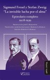 Sigmund Freud y Stefan Zweig: &quote;La invisible lucha por el alma&quote; (eBook, ePUB)