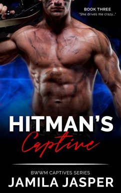 Hitman's Captive: BWWM Hitman Romance Novel (BWWM Captive Series, #3) (eBook, ePUB) - Jasper, Jamila