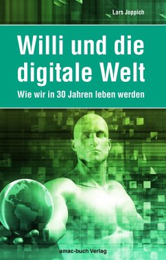 Willi und die digitale Welt (eBook, ePUB) - Joppich, Lars