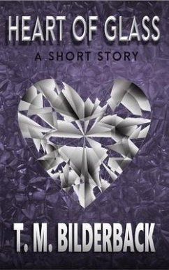 Cover Heart Of Glass: A Short Story (eBook, ePUB)