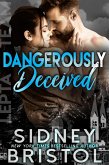 Dangerously Deceived (Aegis Group Lepta Team, #3) (eBook, ePUB)