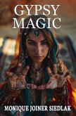 Gypsy Magic (Ancient Magick for Today's Witch, #9) (eBook, ePUB)