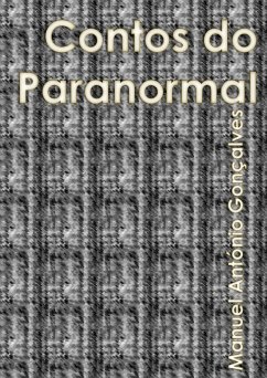 Contos do Paranormal (eBook, ePUB) - Goncalves, Manuel Antonio