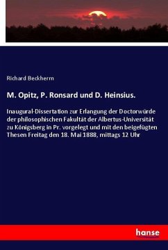 M. Opitz, P. Ronsard und D. Heinsius. - Beckherrn, Richard