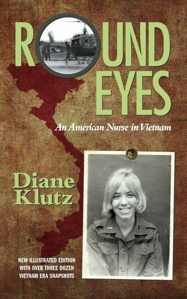 Round Eyes: An American Nurse in Vietnam (eBook, ePUB) Round Eyes: An American Nurse in Vietnam (eBook, ePUB)