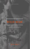 Wild Man: The Burnem story (The Chronicles of Monkeytown, #2) (eBook, ePUB) Wild Man: The Burnem story (The Chronicles of Monkeytown, #2) (eBook, ePUB)