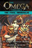 The Omega Children - The Final Imbroglio (eBook, ePUB)