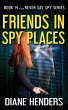 Friends in Spy Places (Never Say Spy,... - Bild 1