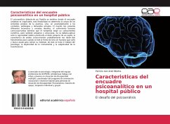 Caracteristicas del encuadre psicoanalítico en un hospital público - Ribotta, Patricio Iván Ariel
