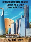 Conversational Arabic Quick and Easy: Saudi Najdi Dialect (eBook, ePUB)