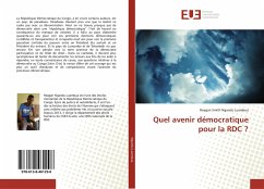 Quel avenir démocratique pour la RDC ? - Ngandu Luambua, Reagan Smith