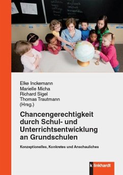 Chancengerechtigkeit durch Schul- und Unterrichtsentwicklung an Grundschulen (eBook, PDF)