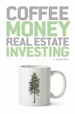 Coffee Money Real Estate Investing (eBook, ePUB)