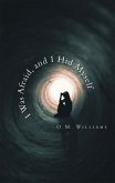 I Was Afraid, and I Hid Myself (eBook, ePUB)