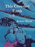 This Crowded Earth (eBook, ePUB)
