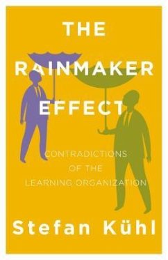 The Rainmaker Effect (eBook, ePUB) - Kühl, Stefan