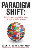 Paradigm Shift: Why International Students Are so Strategic to Global Missions (eBook, ePUB)