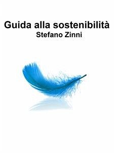Guida alla sostenibilità (eBook, ePUB) - ZINNI, STEFANO