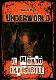 Underworld - Il mondo invisibile (eBook, ePUB)