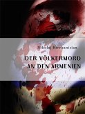 Der Völkermord an den Armenien (eBook, ePUB)