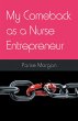 My Comeback as a Nurse Entrepreneur... - Bild 1