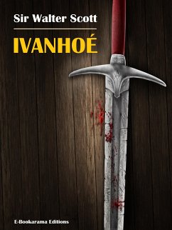 Ivanhoé (eBook, ePUB) - Walter Scott, Sir