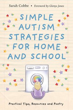 Simple Autism Strategies for Home and School (eBook, ePUB) - Cobbe, Sarah