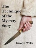 The Technique of the Mystery Story (eBook, ePUB)