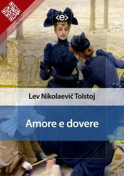 Amore e dovere (eBook, ePUB) - Nikolaevič Tolstoj, Lev