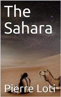 The Sahara (eBook, PDF) - Loti, Pierre