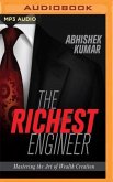 The Richest Engineer: Mastering the Art of Wealth Creation