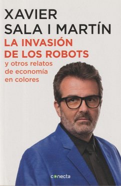 La invasión de los robots y otros relatos de economía