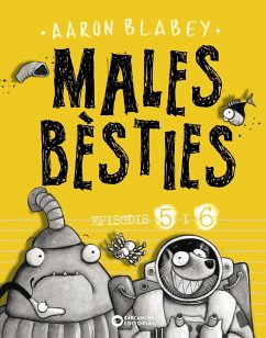 Males bèsties. Episodis 5 i 6 - Blabey, Aaron