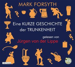 Eine kurze Geschichte der Trunkenheit - Forsyth, Mark