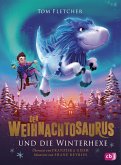 Der Weihnachtosaurus und die Winterhexe / Weihnachtosaurus Bd.2