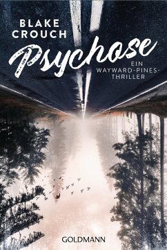 Psychose / Wayward Pines Bd.1 - Crouch, Blake