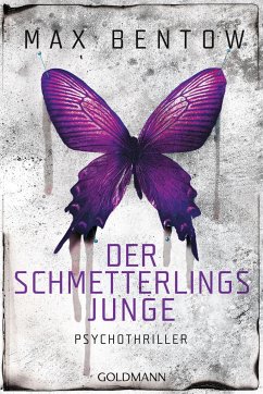 Der Schmetterlingsjunge / Nils Trojan Bd.7 - Bentow, Max