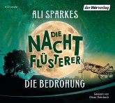 Die Bedrohung / Die Nachtflüsterer Bd.2 (4 Audio-CDs)