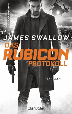 Das Rubicon-Protokoll / Marc Dane Bd.3 - Swallow, James