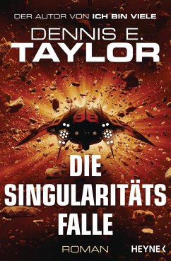 Die Singularitätsfalle - Taylor, Dennis E.