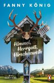 Himmel, Herrgott, Hirschgeweih / Dorfpfarrer Meininger ermittelt Bd.1
