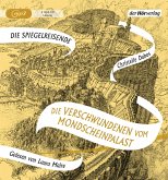 Die Verschwundenen vom Mondscheinpalast / Die Spiegelreisende Bd.2 (1 MP3-CD)