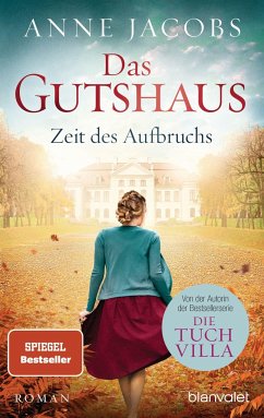 Zeit des Aufbruchs / Das Gutshaus Bd.3 - Jacobs, Anne