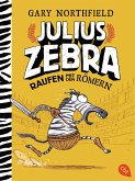 Raufen mit den Römern / Julius Zebra Bd.1